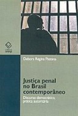 JUSTIÇA PENAL NO BRASIL CONTEMPORANEO