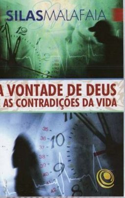 A Vontade de Deus e as contradições da vida