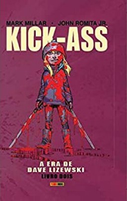 Kick-Ass: A Era De Dave Lizewski - Vol. 2