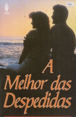 A MELHOR DAS DESPEDIDAS