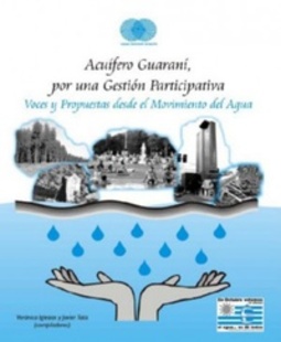 Acuífero Guaraní, por una Gestión Participativa