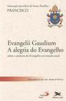 EVANGELII GAUDIUM: A ALEGRIA DO EVANGELH...UNDO ATUAL
