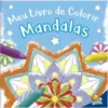 Colorindo mandalas: Meu livro de colorir mandalas