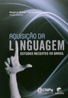 Aquisição da linguagem: estudos recentes no Brasil