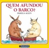 Quem Afundou o Barco? (Who Sank the Boat?)