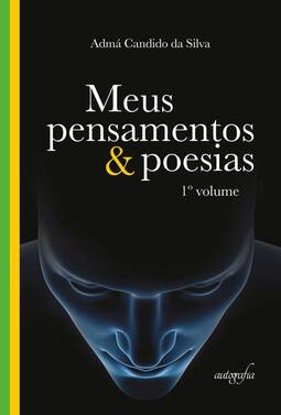 Meus pensamentos e poesias