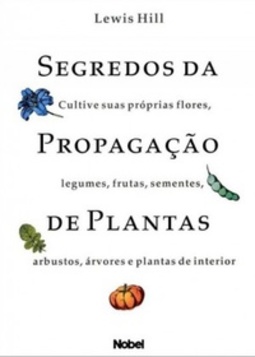 Segredos da Propagação de Plantas