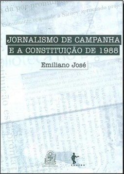 JORNALISMO DE CAMPANHA E A CONSTITUICAO DE 1988