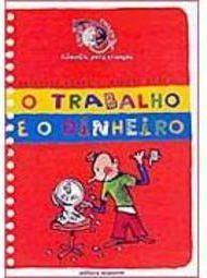 O Trabalho e o Dinheiro