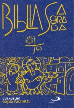 Bíblia sagrada: evangelho - Edição pastoral