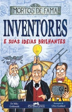 INVENTORES E SUAS IDEIAS BRILHANTES