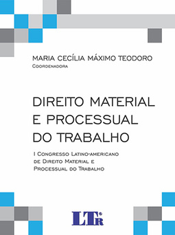 Direito material e processual do trabalho: I Congresso Latino-Americano de Direito Material e Processual do Trabalho