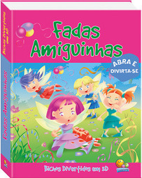 Bichos Divertidos em 3D: Fadas Amiguinhas - Abra e Divirta-se