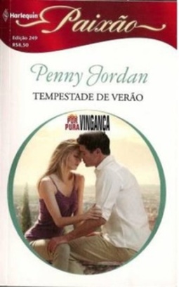 Tempestade de Verão (Harlequin Paixão #249)