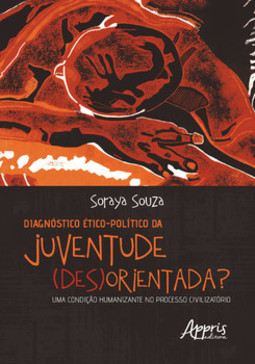Diagnóstico ético-político da juventude (des)orientada?: uma condição humanizante no processo civilizatório
