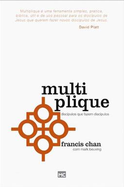 Multiplique - Discípulos Que Fazem Discípulos