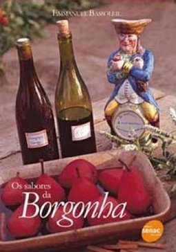 Os Sabores da Borgonha