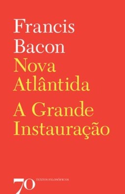 Nova Atlântida: a grande instauração