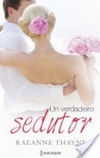 Um verdadeiro sedutor (Harlequin Especial Bodas #2)