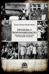 Ditadura e responsabilização: elementos para uma justiça de transição no Brasil