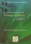 A constitucionalização das finanças públicas no Brasil: devido processo orçamentário e democracia