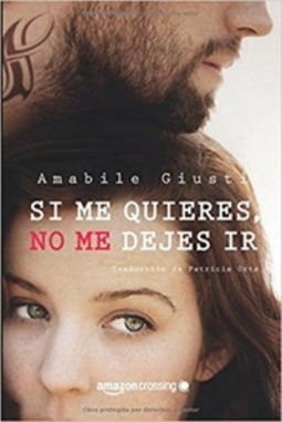 Si me quires no me dejes ir #1