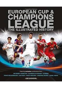 EUROPEAN CUP & CHAMPIONS LEAGUE: THE...HISTORY