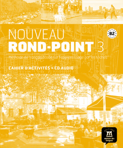 Nouveau rond-point 3 cahier d'activités et cd -B2