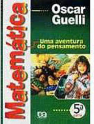 Matemática: uma Aventura do Pensamento - 5 Série - 1 Grau