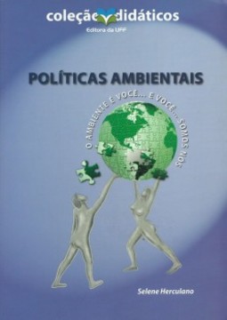 Políticas ambientais: o ambiente é você... e você... somos nós