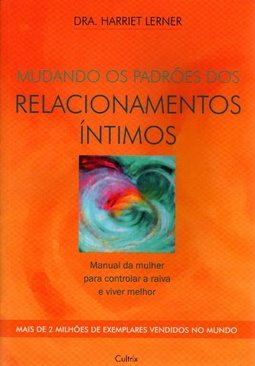 Mudando os Padrões dos Relacionamentos Íntimos