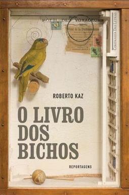 O LIVRO DOS BICHOS: REPORTAGENS
