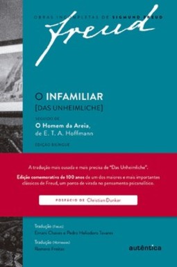 O infamiliar [Das Unheimliche] (1919-2019): seguido de O homem da areia, de E. T. A. Hoffmann