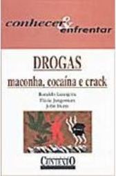 Drogas: Maconha, Cocaína e Crack