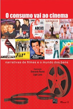 O consumo vai ao cinema: narrativas de filmes e o mundo dos bens