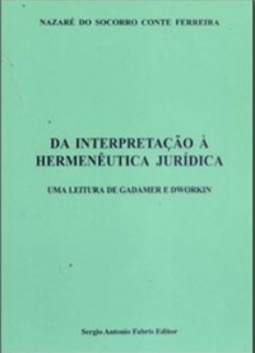 Da Interpretação à Hermenêutica Jurídica