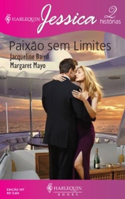 Paixão sem Limites (Harlequin Jessica #107)