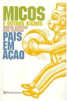 Micos e Outros Bichos: Pais em Ação