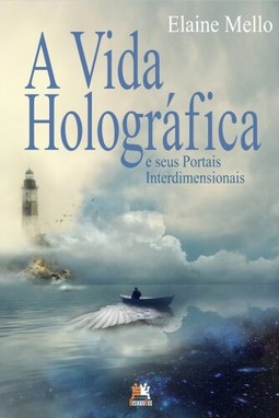 A vida holográfica e seus portais interdimensionais