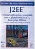 J2EE: Java 2 Enterprise Edition