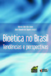 Bioética no Brasil: tendências e perspectivas