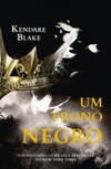 Um trono negro (Três Coroas Negras #2)