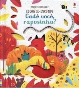 Cadê Você Raposinha?: Esconde-Esconde