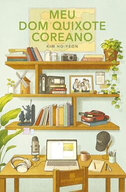 Meu Dom Quixote Coreano (do Autor de A Inconveniente Loja de Conveniência)