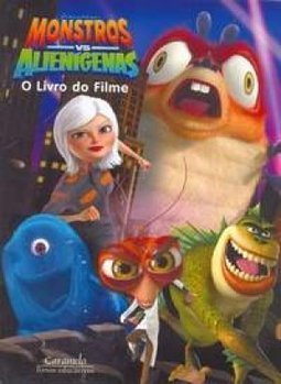 Monstros Vs Alienígenas: O Livro Do Filme - Dreamworks