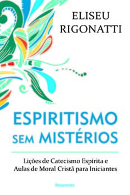 Espiritismo sem mistérios