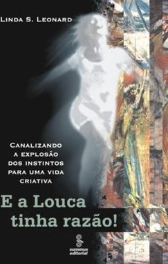 E a Louca Tinha Razão!