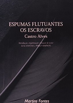 Espumas Flutuantes  Os Escravos