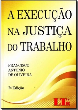 Execucao Na Justica Do Trabalho, A