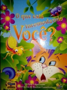 O que está incomodando Você?